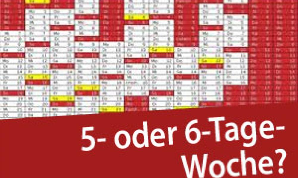 6-Tage-Woche wird weitergeführt