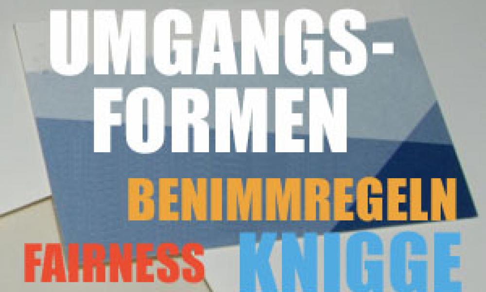 Umgangsformen - Benimm ist in